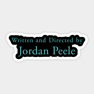 Get Out | Written and Directed by Jordan Peele Sticker